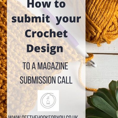 How to prepare a Crochet Design Submission – to be a Crochet Designer