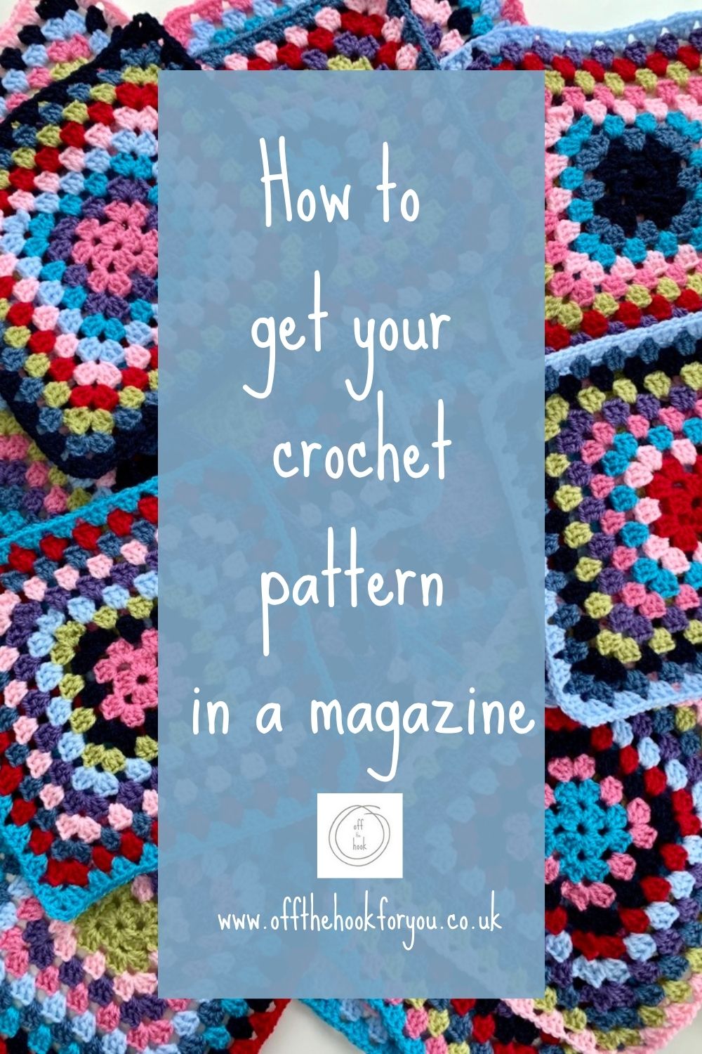 How to get your crochet pattern in a magazine